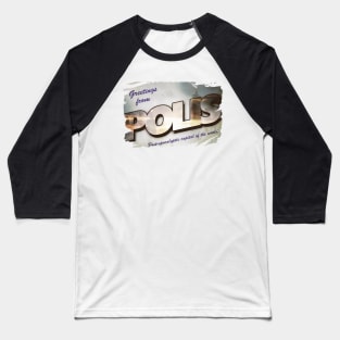 Greetings From Polis Baseball T-Shirt